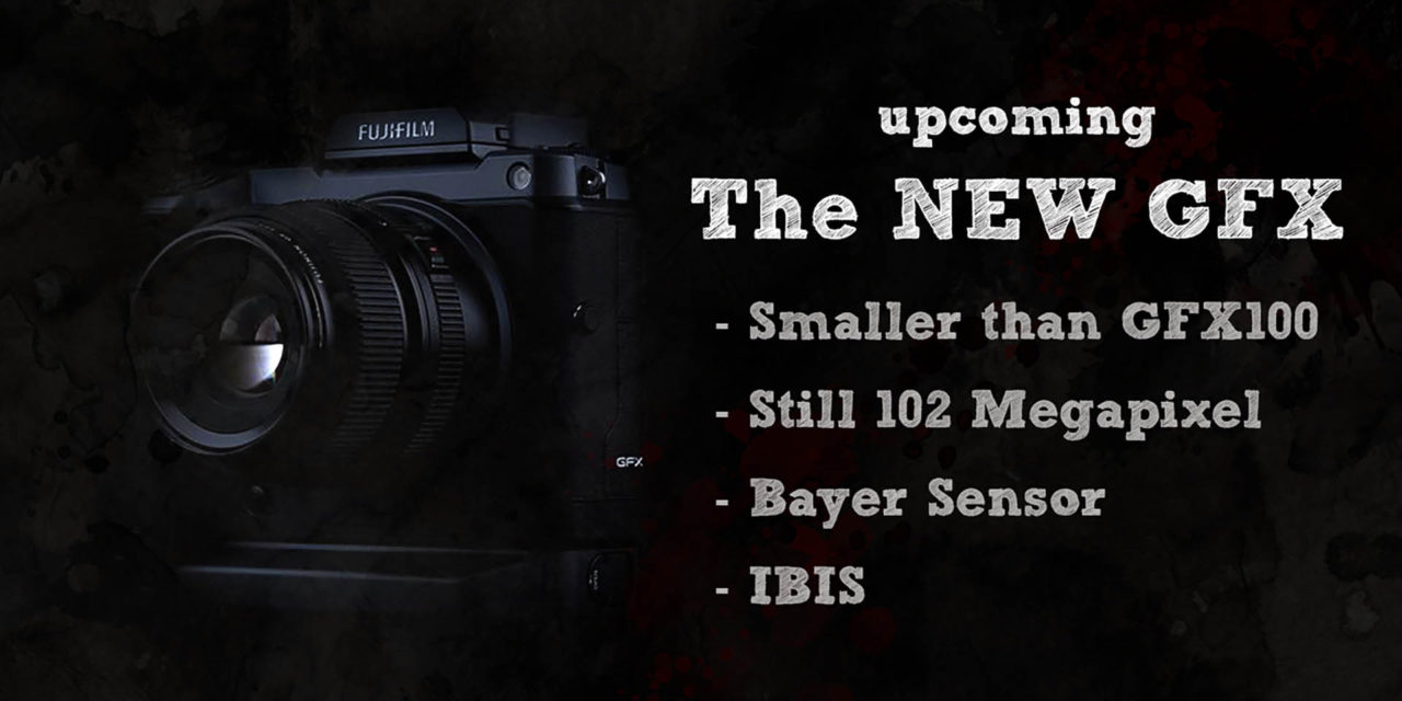 A New Fujifilm GFX is coming!!!