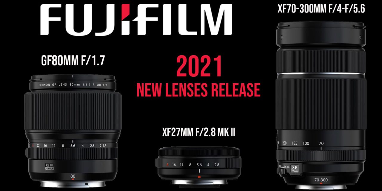 Fujifilm 2021 new lenses release